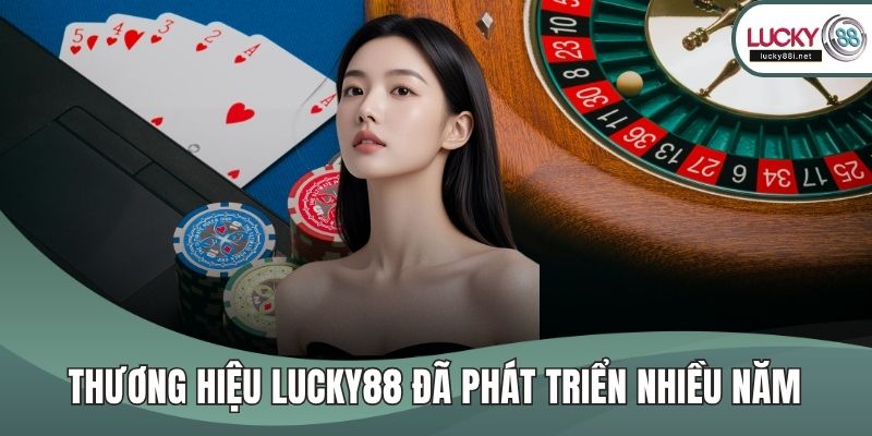 lucky88 - mamaevaschool.ru.com Thương hiệu Lucky88 đã phát triển nhiều năm
