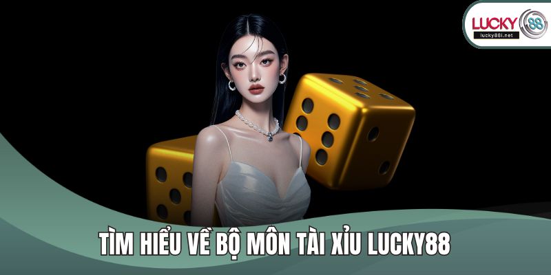 Tài Xỉu LUCKY88 - Hướng Dẫn Chơi Và Mẹo Thắng Dễ Hiểu Nhất Tìm hiểu về bộ môn tài xỉu LUCKY88