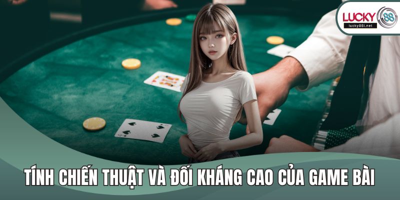 Xì Dách Là Gì? Hướng Dẫn Chi Tiết Cách Chơi Dễ Thắng Lớn Tính chiến thuật và đối kháng cao của game bài